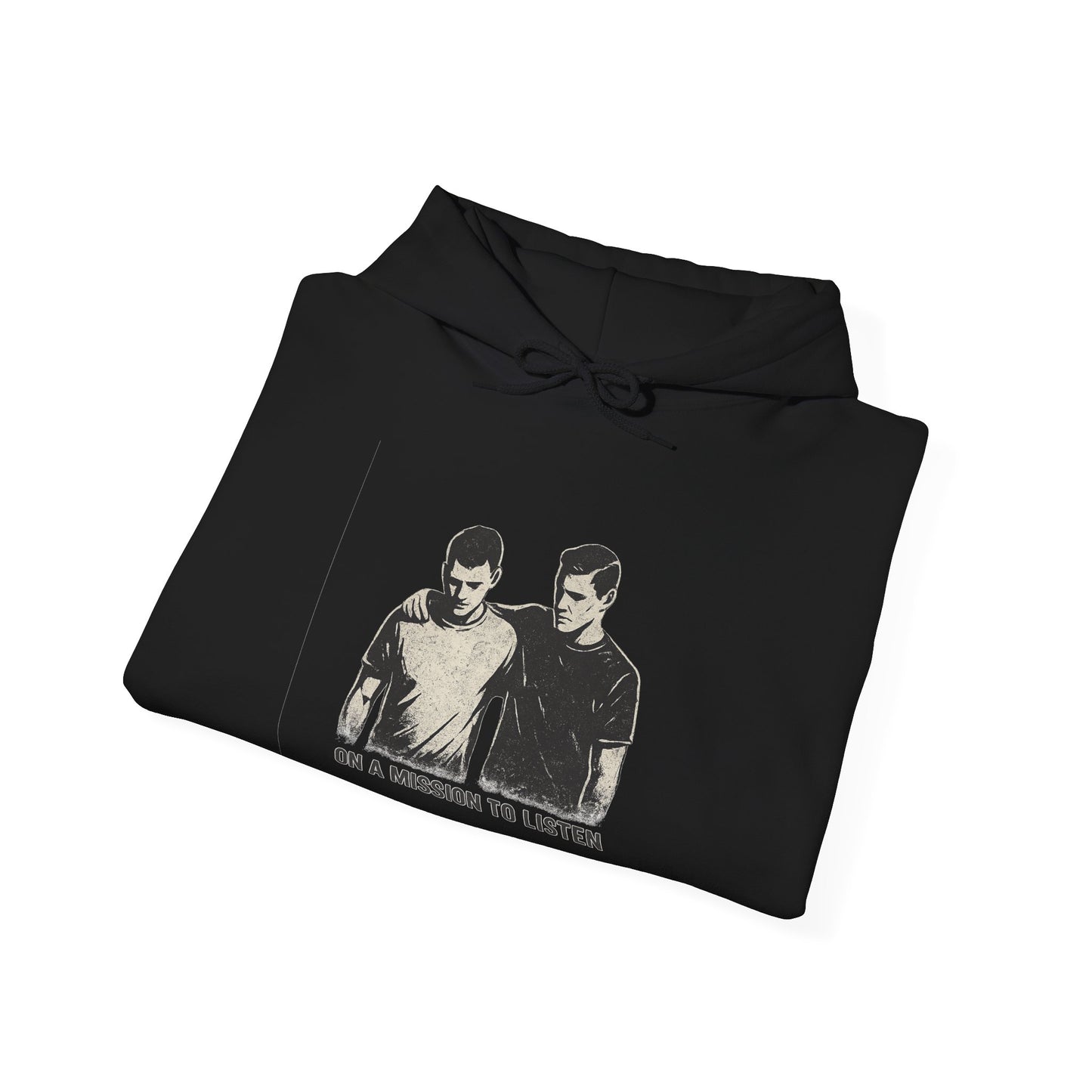 Men’s Mental Health Hoodie — “On a Mission to Listen” / “You Are Not Alone”