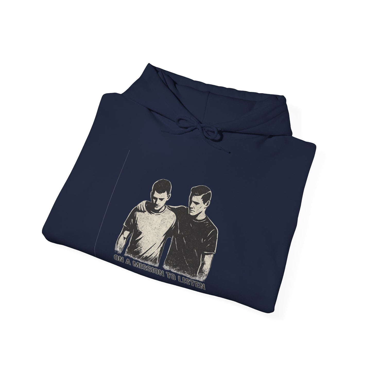 Men’s Mental Health Hoodie — “On a Mission to Listen” / “You Are Not Alone”