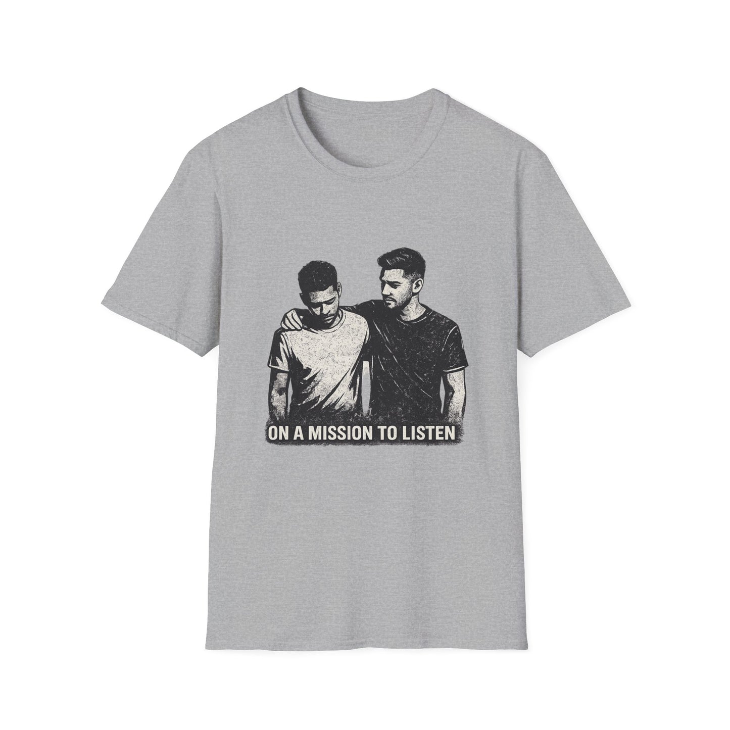 Men's Mental Health Tee — "On a Mission to Listen" / "You Are Not Alone"