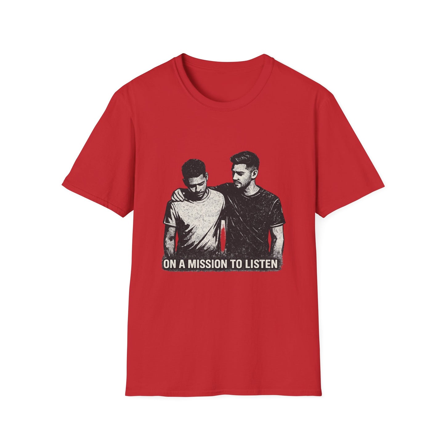 Men's Mental Health T-Shirt — "On a Mission to Listen" / "You Are Not Alone"