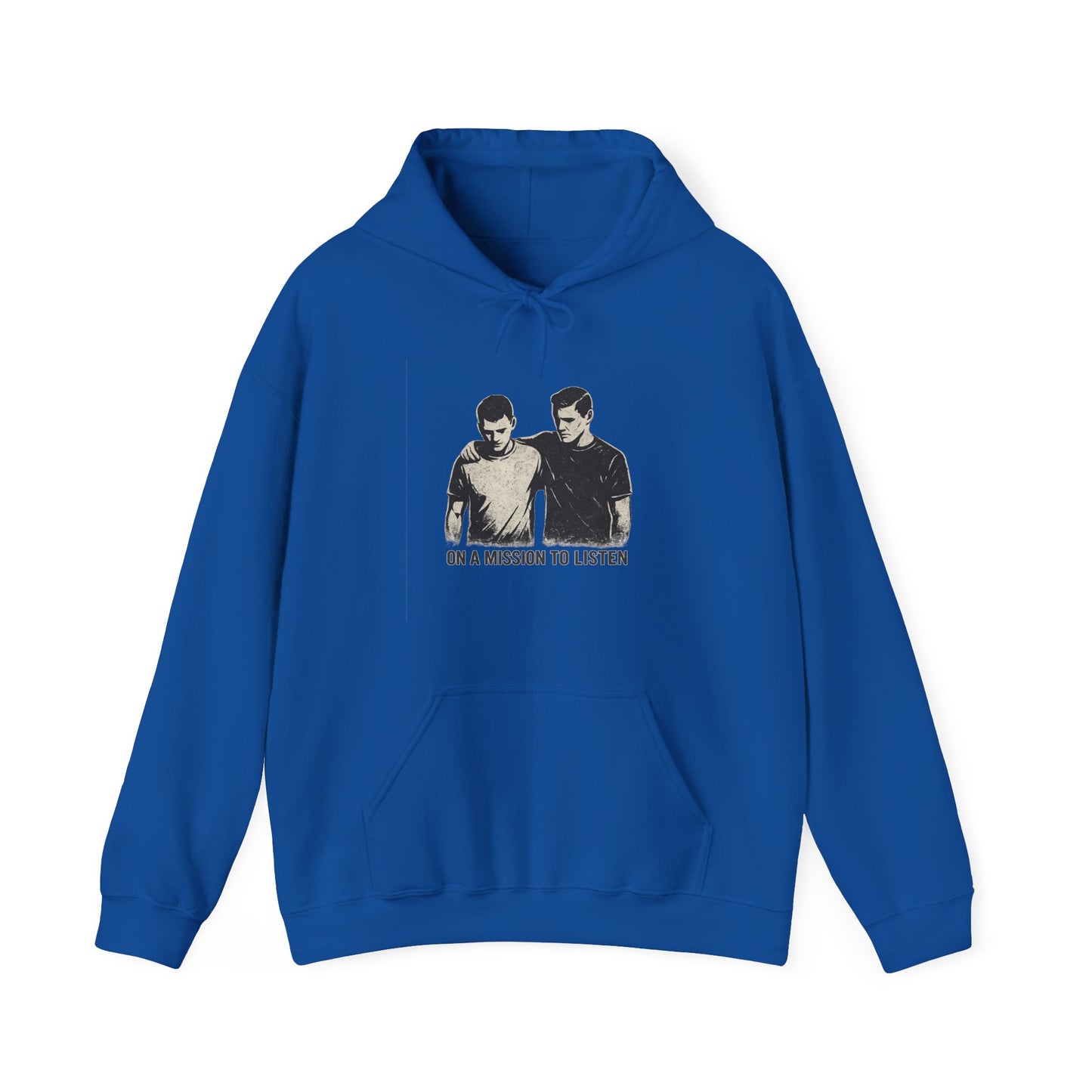 Men’s Mental Health Hoodie — “On a Mission to Listen” / “You Are Not Alone”