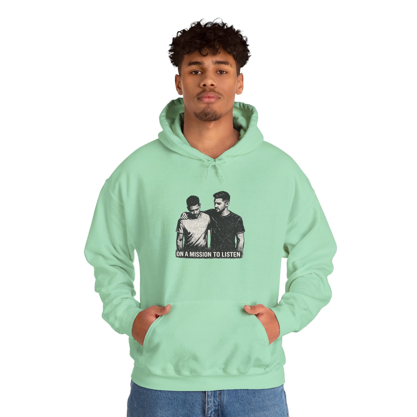 Mental Health Hoodie — "On a Mission to Listen" / "You Are Not Alone"