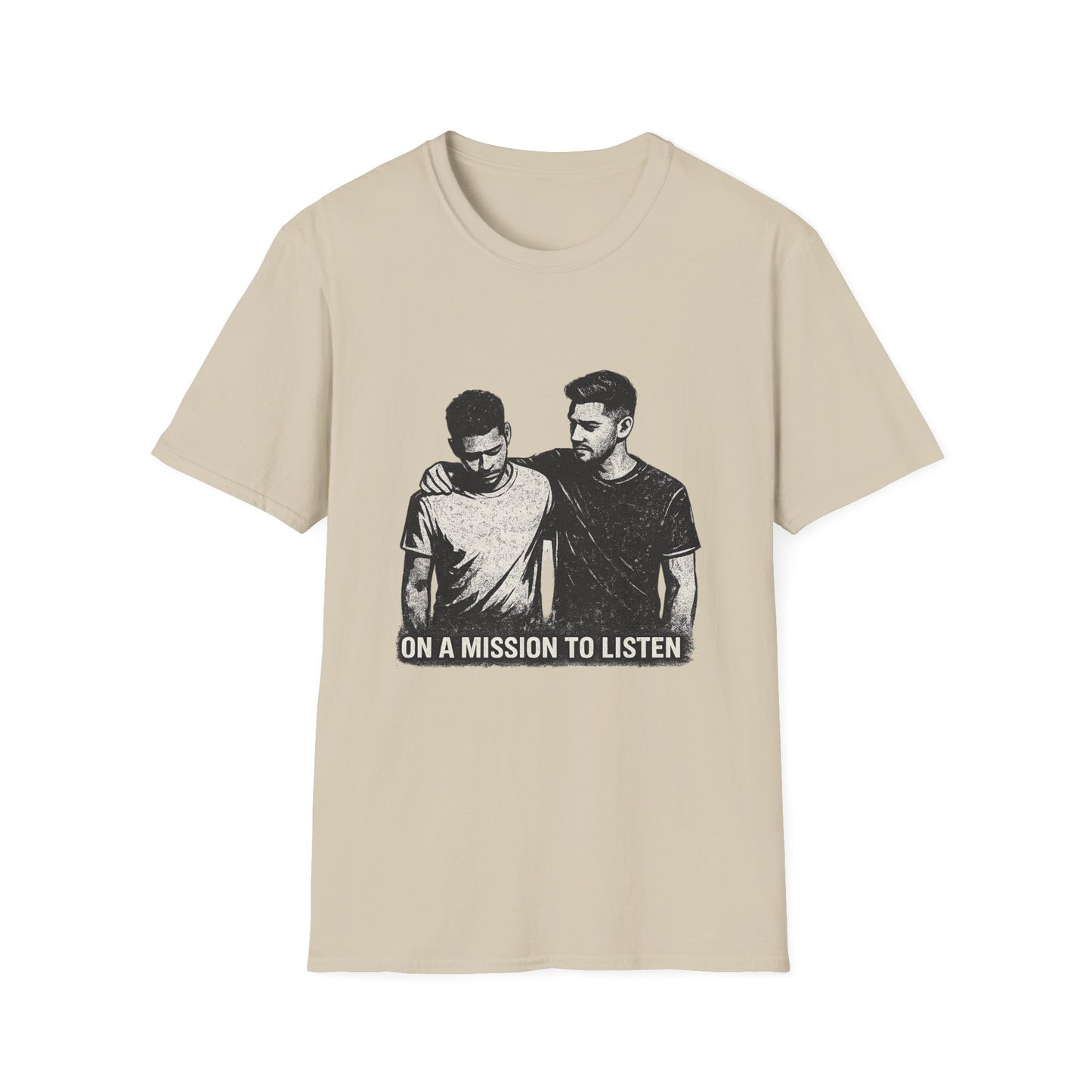 Men's Mental Health Tee — "On a Mission to Listen" / "You Are Not Alone"