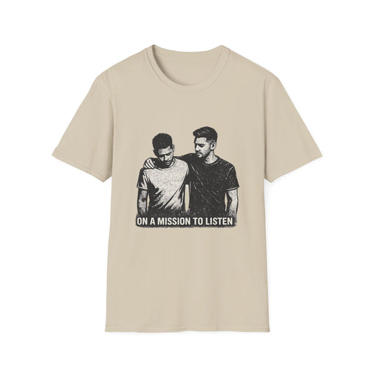 Men's Mental Health Tee — "On a Mission to Listen" / "You Are Not Alone"