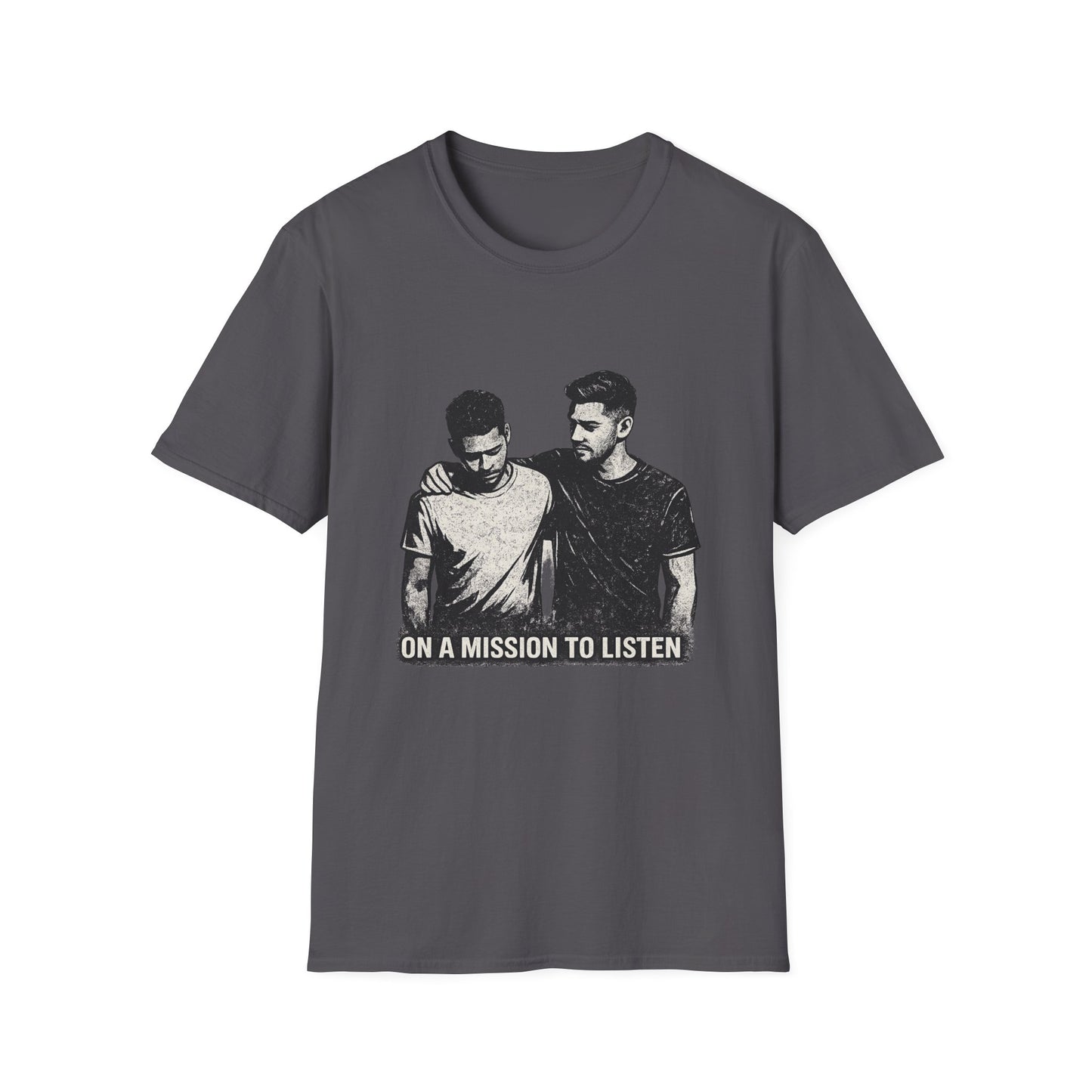 Men's Mental Health T-Shirt — "On a Mission to Listen" / "You Are Not Alone"