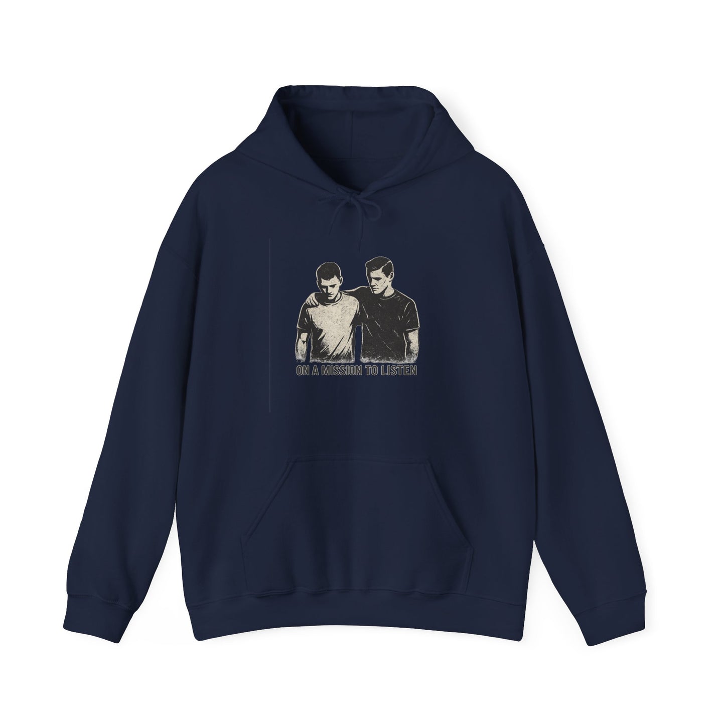 Men’s Mental Health Hoodie — “On a Mission to Listen” / “You Are Not Alone”