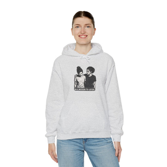 On a Mission to Listen Hoodie — Women's Mental Health Supportive Sweatshirt ('You Are Not Alone')